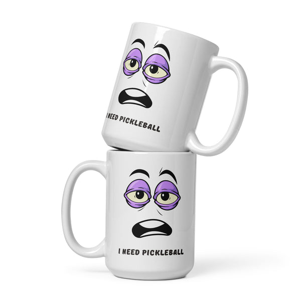 "I NEED PICKLEBALL" - (15 oz.) White Glossy Pickleball Mug