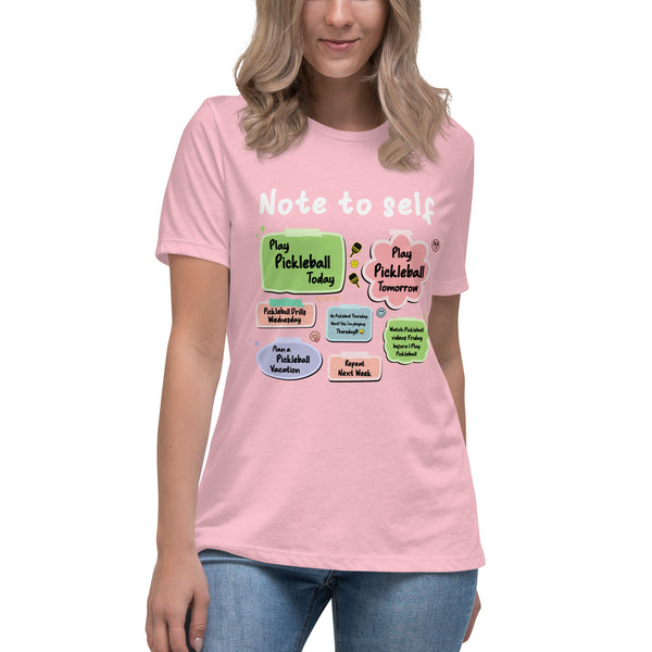 "NOTE TO SELF" - Women's Relaxed Pickleball T-Shirt